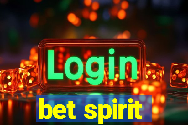 bet spirit